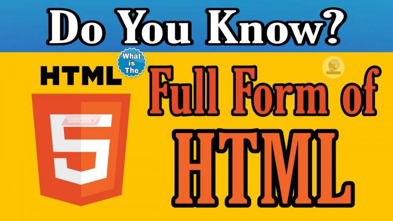 What is The Full Form of HTML? | HTML Full Form in English/Hindi | Full Form Videos from Techmirrors
