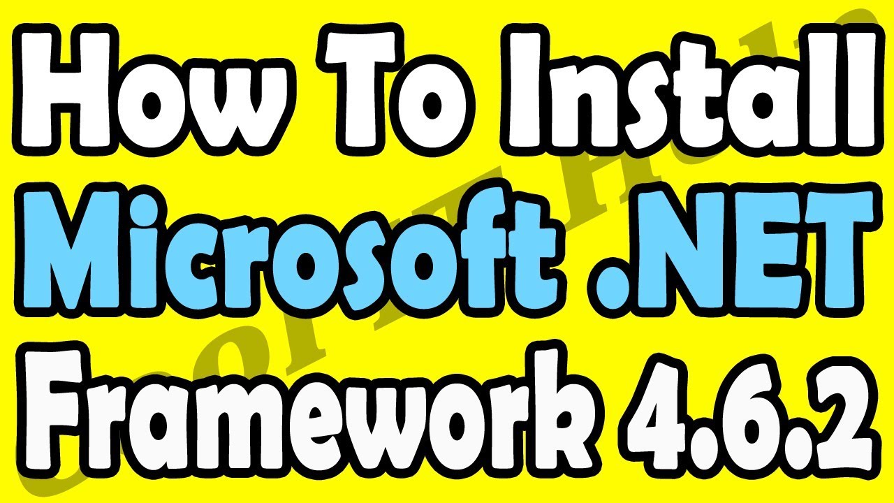 Install Microsoft .NET Framework 4.6.2 from Techmirrors - Tech Mirrors