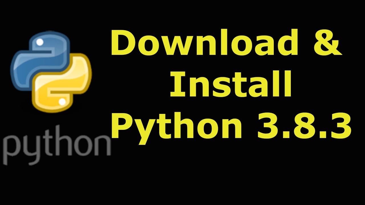 How to Download & Install Python 3.8.3 on Windows 10/8/7 Techmirrors