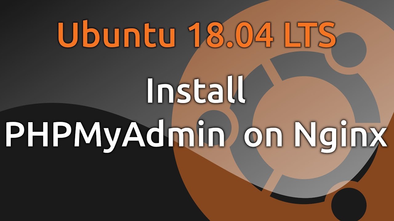 phpmyadmin ubuntu 18.04 nginx