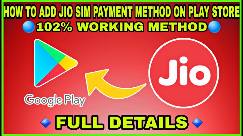 HOW TO ADD JIO SIM BILLING OPTION ON GOOGLE PLAY STORE – HOW TO ADD JIO SIM ON PLAY STORE -FULL INFO from Tech mirrors