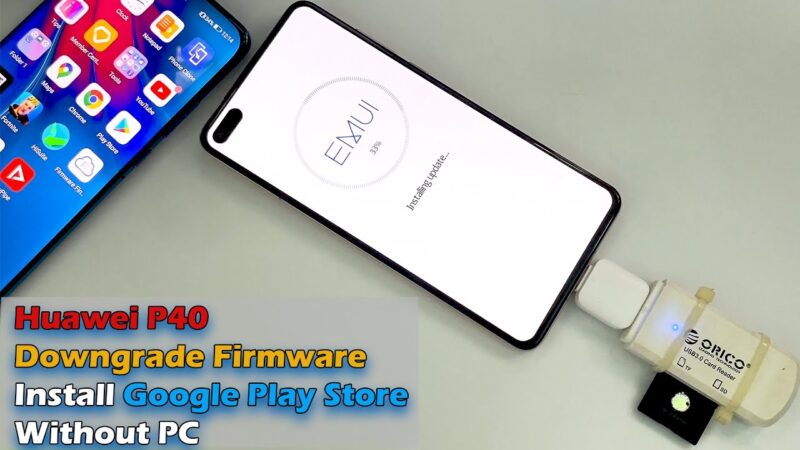 Huawei P40 (ANA-NX9 | ANA-N29) Downgrade Firmware Install Google Play Store Without PC Android tips from Tech mirrors