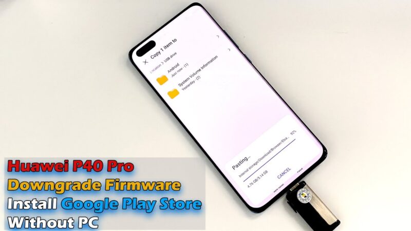 Huawei P40 Pro ( ELS-NX9 | ELS-N04) Downgrade Firmware Install Google Play Store Without PC Android tips from Tech mirrors