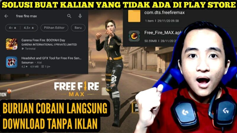 BURUAN COBAIN DAN CARA DOWNLOAD FF MAX TERBARU TANPA GOOGLE PLAY STORE ! – FREE FIRE MAX INDONESIA Android tips from Tech mirrors