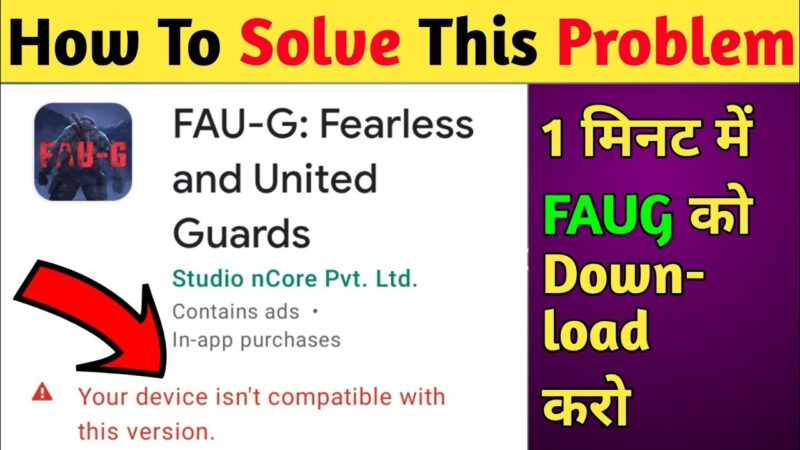 How to fix this problem | FAUG Game | your device isn't compatible with this version faug game  tips of the day #howtofix #technology #today #viral #fix #technique