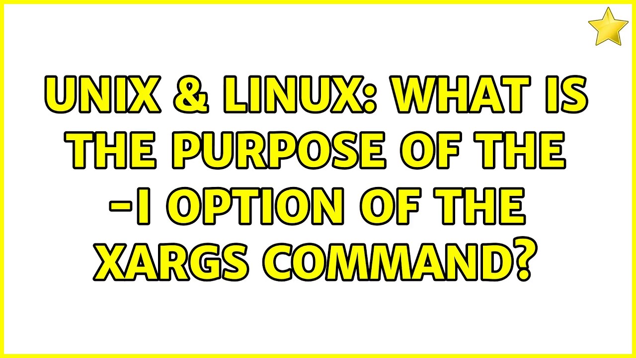 technical solution-Unix & Linux: What is the purpose of the -I option of the xargs command? unix command tricks from Techmirrors