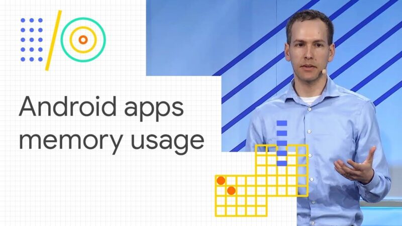Understanding Android memory usage (Google I/O '18) Tech Mirrors