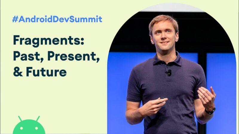 Fragments: Past, present, and future (Android Dev Summit '19) Tech Mirrors