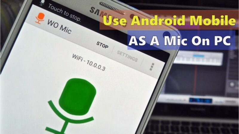 How to use Android mobile as a Mic on PC Tech Mirrors
