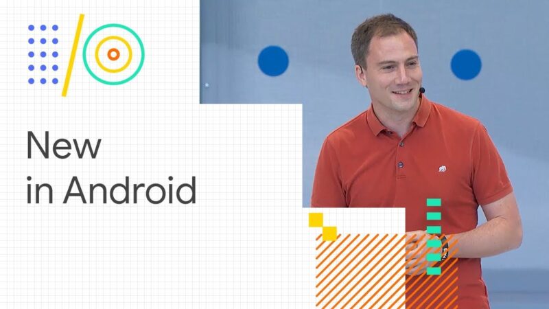 What's new in Android (Google I/O '18) Tech Mirrors