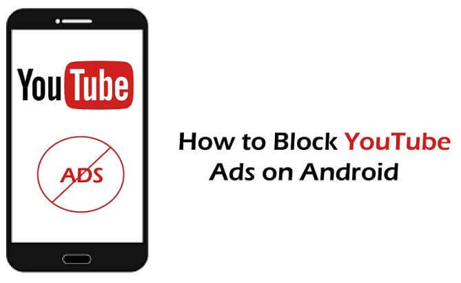 Tech Hack: How to Block YouTube Ads on Android