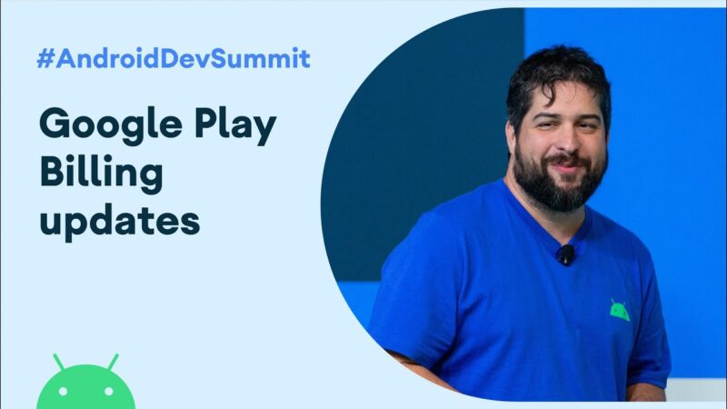 Google Play Billing: Required updates and new functionality (Android Dev Summit '19) Tech Mirrors
