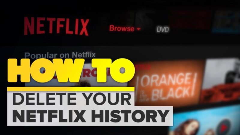 How to delete your Netflix history – Tech Mirrors